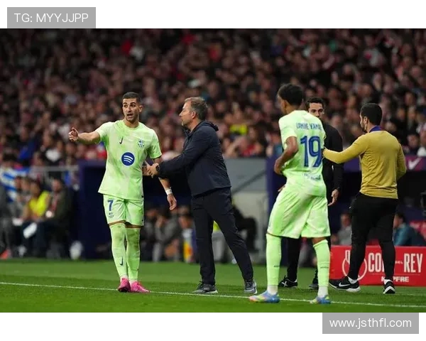 拉波尔塔:球队不易被控制 弗里克情绪反应是正常现象 拉波尔塔:球队不易被控制 弗里克情绪反应是正常现象