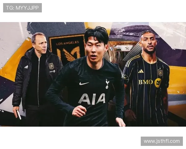 洛杉矶高层称签孙兴慜是冒险 他的影响力堪比梅西引领球队发展 洛杉矶高层称签孙兴慜是冒险 他的影响力堪比梅西引领球队发展